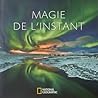 Magie de l instant Magie de l instant