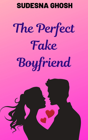 The Perfect Fake Boyfriend