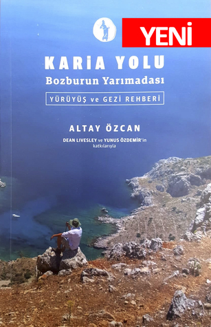 Karia Yolu : Bozburun Yarımadası : Yürüyüş ve Gezi Rehberi (Paperback)