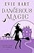 Dangerous Magic