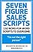 Seven Figure Sales Scripts:...
