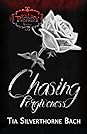 Chasing Forgiveness by Tia Silverthorne Bach