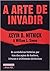A Arte de Invadir