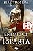 Enemigos de Esparta by Sebastián Roa