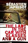 The Lady in the Car with Glasses and a Gun by Sébastien Japrisot
