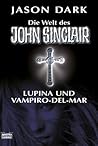John Sinclair. Lupina und Vampiro-del-mar John Sinclair. Lupina und Vampiro-del-mar