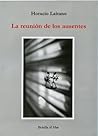 La reunión de los ausentes by Horacio Laitano
