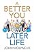 A Better You in Later Life by John   Molyneux