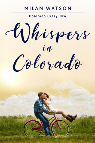 Whispers in Colorado (Colorado  Crazy, #2)