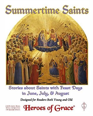 Summertime Saints: Stories about Saints with Feast Days in June, July, & August (Spiral-bound)