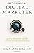 Becoming A Digital Marketer: Gaining the Hard & Soft Skills for a Tech-Driven Marketing Career