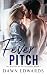 Fever Pitch by Dawn Edwards Fever Pitch by Dawn Edwards