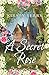 A Secret Rose (Cornish Secr...