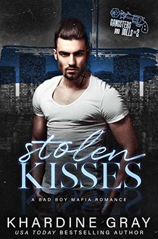 Stolen Kisses (Gangsters and Dolls, #2)
