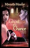 A Ghost of a Chance