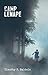 Camp Lenape (A Kahale and Claude Mystery, Book 1)