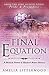 The Final Equation (A Sherlock Holmes and Elizabeth Bennet Mystery)