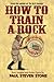 How To Train A Rock