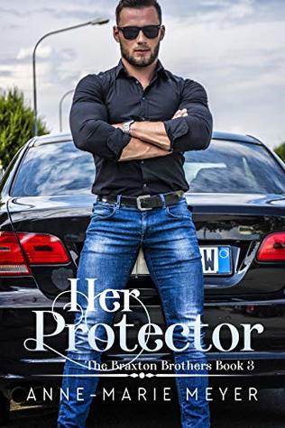Her Protector (Braxton Brothers, #3)