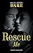 Rescue Me