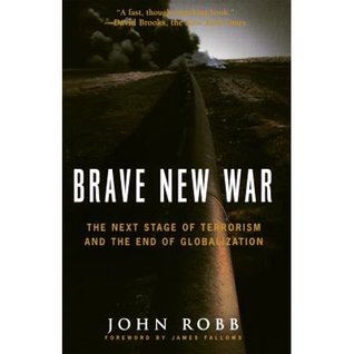 Brave New War: The Next Stage of Terrorism and the End of Globalization (Hardcover)