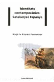 Identitats contemporanies: Catalunya i Espanya