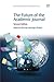 The Future of the Academic Journal (Chandos Information Professional)