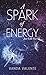 A Spark of Energy: Just Lik...