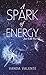 A Spark of Energy by Vanda Valente