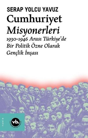 Cumhuriyet Misyonerleri (Paperback)