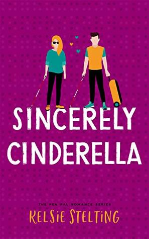 Sincerely Cinderella (The Pen Pal Romance Series)