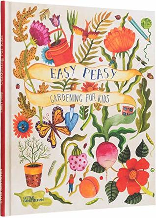 Easy Peasy: Gardening for Kids (Hardcover)