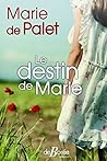 Le Destin de Marie (Terre de poche) (French Edition) Le Destin de Marie (Terre de poche) (French Edition)