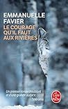 Le courage qu'il ...