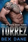 Torrez (Men of Siege, #3)