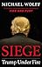 Siege: Trump Under Fire