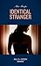 Identical Stranger
