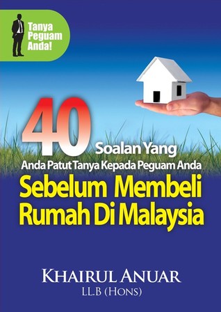 40 Soalan Yang Anda Patut Tanya Kepada Peguam Anda Sebelum Membeli Rumah Di Malaysia