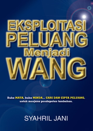 Eksploitasi Peluang Menjadi Wang
