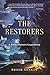 The Restorers (A Reily Watt...