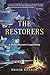 The Restorers (A Reily Watters Expedition Book 1)