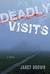 Deadly Visits Deadly Visits