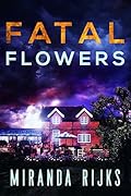 Fatal Flowers