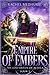 Empire of Embers by Rachel Medhurst Empire of Embers by Rachel Medhurst
