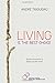 Living is the best choice