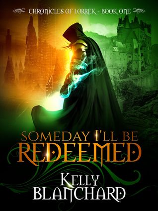 Someday I'll Be Redeemed (Kindle Edition)