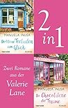 Die Valerie-Lane-Reihe 1 & 2: Der kleine Teeladen zum Glück / Die Chocolaterie der Träume (Valerie Lane, #1 - #2) Die Valerie-Lane-Reihe 1 & 2: Der kleine Teeladen zum Glück / Die Chocolaterie der Träume (Valerie Lane, #1 - #2)