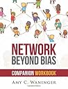 Network Beyond Bias Companion Workbook