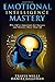 Emotional Intelligence Mast...