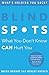 Blind Spots: What You Don't Know Can Hurt You